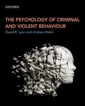 Paperback The Psychology of Criminal and Violent Behaviour Book