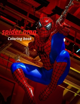 Paperback spider man Coloring book: Coloring Pages for Kids and Adults Book