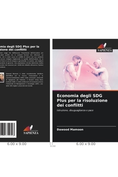 Paperback Economia degli SDG Plus per la risoluzione dei conflitti [Italian] Book