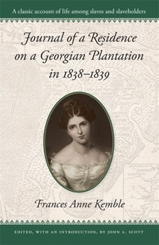 Paperback Journal of a Residence on a Georgian Plantation in 1838-1839 Book