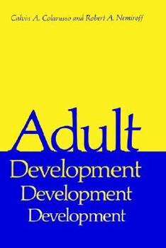 Hardcover Adult Development: A New Dimension in Psychodynamic Theory and Practice Book