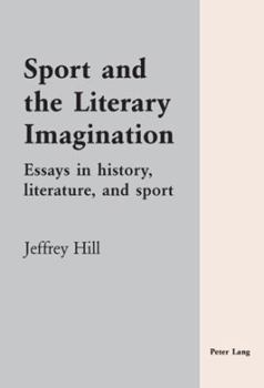 Paperback Sport and the Literary Imagination: Essays in history, literature, and sport Book