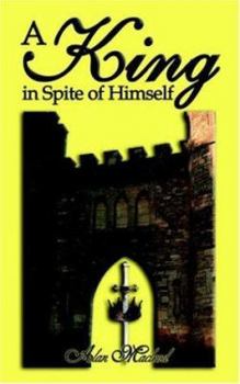 Paperback A King in Spite of Himself Book