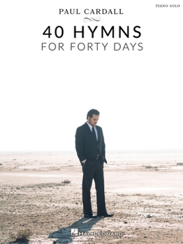 Paperback Paul Cardall - 40 Hymns for Forty Days: Piano Solo Songbook Book