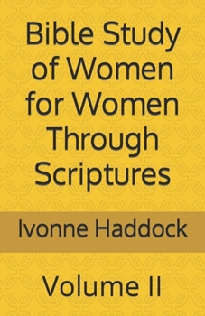 Paperback Bible Study of Women for Women Through Scriptures: Volume II Book
