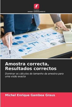 Amostra correcta, Resultados correctos: Dominar os cálculos do tamanho da amostra para uma visão exacta