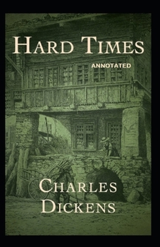 Paperback Hard Times: Fully Annotated Edition Book