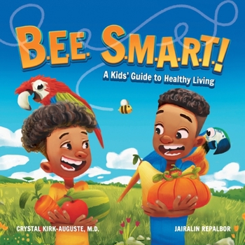 Paperback Bee Smart: A Kids' Guide to Healthy Living Book