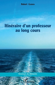 Paperback Itinéraire d'un professeur au long cours [French] Book
