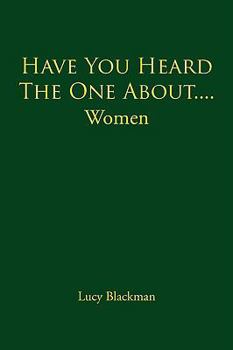 Paperback Have You Heard The One About....Women Book