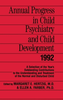 Hardcover Annual Progress in Child Psychiatry and Child Development 1992 Book