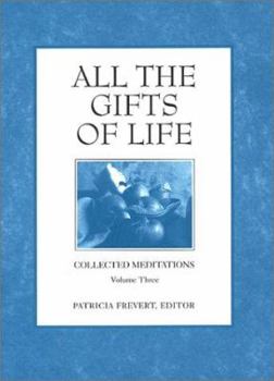 Hardcover All the Gifts of Life Book