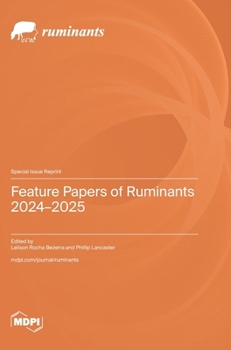 Hardcover Feature Papers of Ruminants 2024-2025 Book