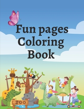 Paperback Fun Pages coloring Book: Coloring Book for Adults and Kids Relaxation Large Print Book