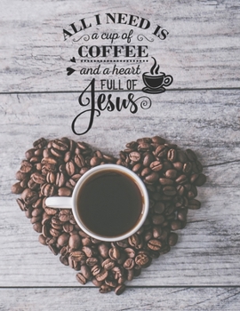 All I need is coffee and Jesus: Weekly Planner 2020 - 2021 | Bible Verses | January through December | Calendar Scheduler and Organizer | Agenda ... 2021 Bible Quotes | Coffee and Bible Edition