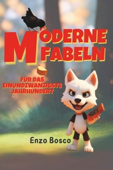 Paperback Moderne Fabeln Für Das Einundzwanzigste Jahrhundert [German] Book