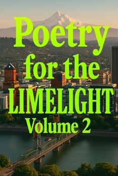 Paperback Poetry for the Limelight: Volume 02 Book
