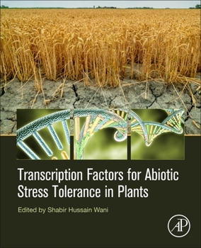 Paperback Transcription Factors for Abiotic Stress Tolerance in Plants Book