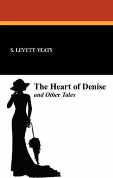 Paperback The Heart of Denise and Other Tales Book