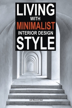 Paperback Living with Minimalist Interior Design Style Book