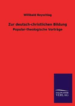 Paperback Zur Deutsch-Christlichen Bildung [German] Book