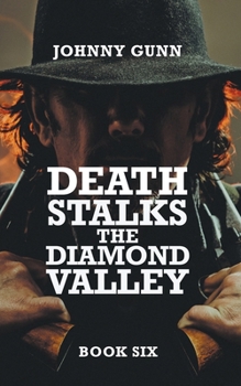 Paperback Death Stalks The Diamond Valley: A Terrence Corcoran Western Book