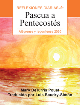Paperback Al?grense Y Regoc?jense: Reflexiones Diarias de Pascua a Pentecost?s 2020 [Spanish] Book