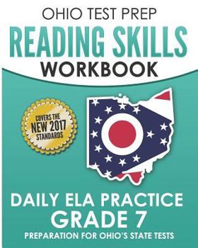 Paperback OHIO TEST PREP Reading Skills Workbook Daily ELA Practice Grade 7: Practice for Ohio's State Tests for English Language Arts Book