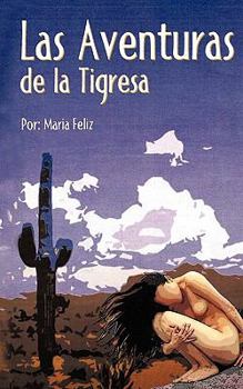 Paperback Las Aventuras de La Tigresa [Spanish] Book
