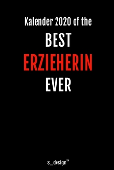 Kalender 2020 für Erzieher / Erzieherin: Wochenplaner / Tagebuch / Journal für das ganze Jahr: Platz für Notizen, Planung / Planungen / Planer, Erinnerungen und Sprüche (German Edition)