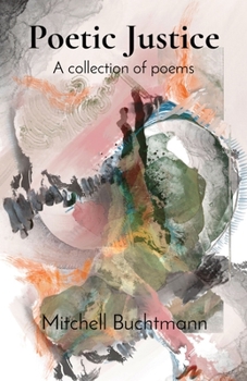Paperback Poetic Justice: A collection of poems Book