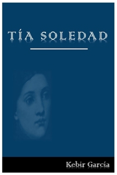 Paperback Tía Soledad [Spanish] Book