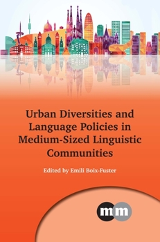 Paperback Urban Diversities and Language Policies in Medium-Sized Linguistic Communities Book