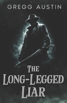 The Long-Legged Liar