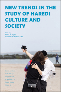 Hardcover New Trends in the Study of Haredi Culture and Society Book