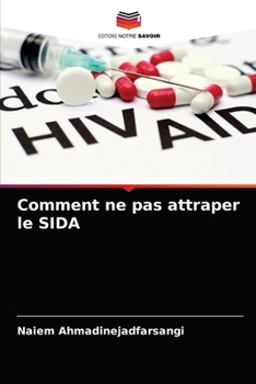 Paperback Comment ne pas attraper le SIDA [French] Book