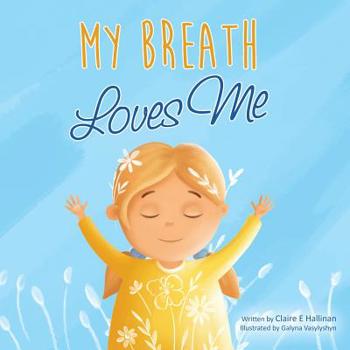 Paperback My Breath Loves Me Book