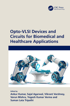 Paperback Opto-VLSI Devices and Circuits for Biomedical and Healthcare Applications Book