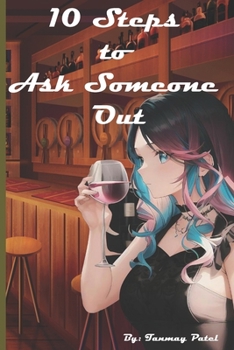 Paperback 10 Steps to Ask Someone Out Book