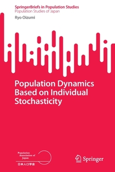 Paperback Population Dynamics Based on Individual Stochasticity Book