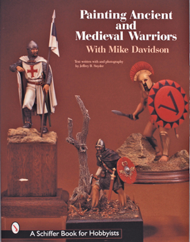 Paperback Painting Ancient and Medieval Warriors with Mike Davidson Book