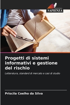 Paperback Progetti di sistemi informativi e gestione del rischio [Italian] Book