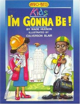 Paperback Afro-Bets Kids I'm Gonna Be Book