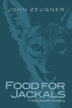 Paperback Food for Jackals: Three Short Novels Book