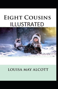 Paperback Eight Cousins Illustrated Book