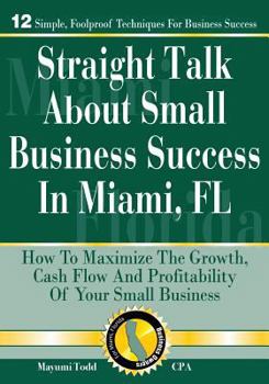 Straight Talk About Small Business Success in Miami, FL