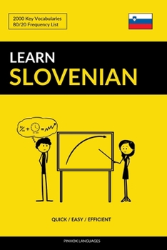 Paperback Learn Slovenian - Quick / Easy / Efficient: 2000 Key Vocabularies Book