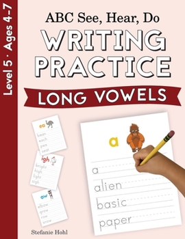 Paperback ABC See, Hear, Do Level 5: Writing Practice, Long Vowels Book