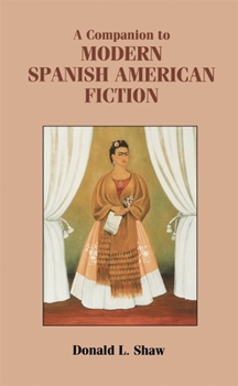 Paperback A Companion to Modern Spanish American Fiction Book