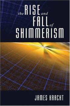 Hardcover The Rise and Fall of Shimmerism Book